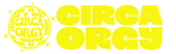 CIRCA ORGY